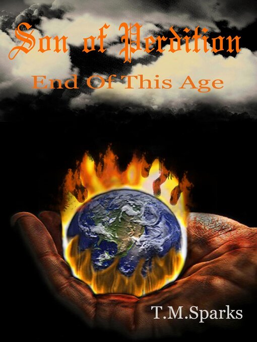 Title details for Son of Perdition--End of This Age by T.M. Sparks - Wait list